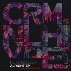 Luigi Rocca - Alright (Original Mix) Preview
