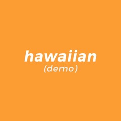 Any Name's Okay - Hawaiian (Demo)