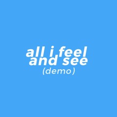 Any Name's Okay - All I Feel and See (Demo)