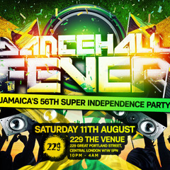 ★DANCEHALL FEVER★ Official Mix Cd - JA'S 56th Independence Party Sat 11th Aug @ 229 Venue W1W 5PN