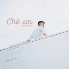 Chờ em - Nguyễn Thanh Hiệp (cover)