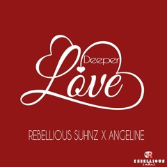 Deeper Love ft Angeline