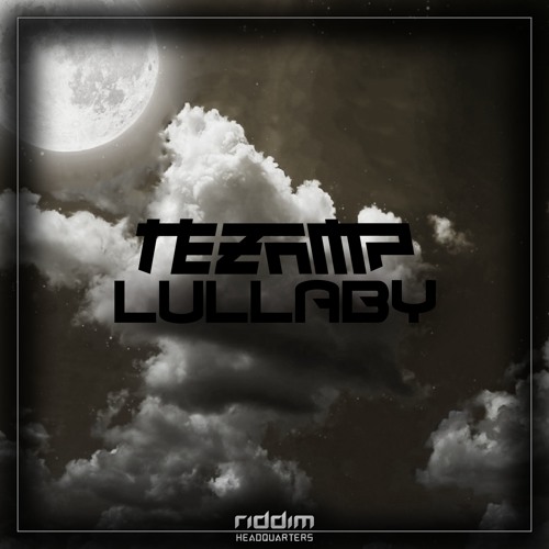 Tezamp - Lullaby [Riddim HQ] (Free Download)