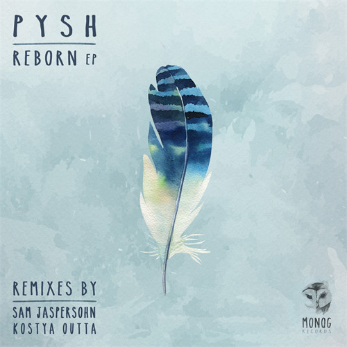 Pysh - Reborn Ep