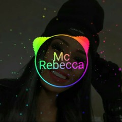 Mc Rebecca - Cai de boca