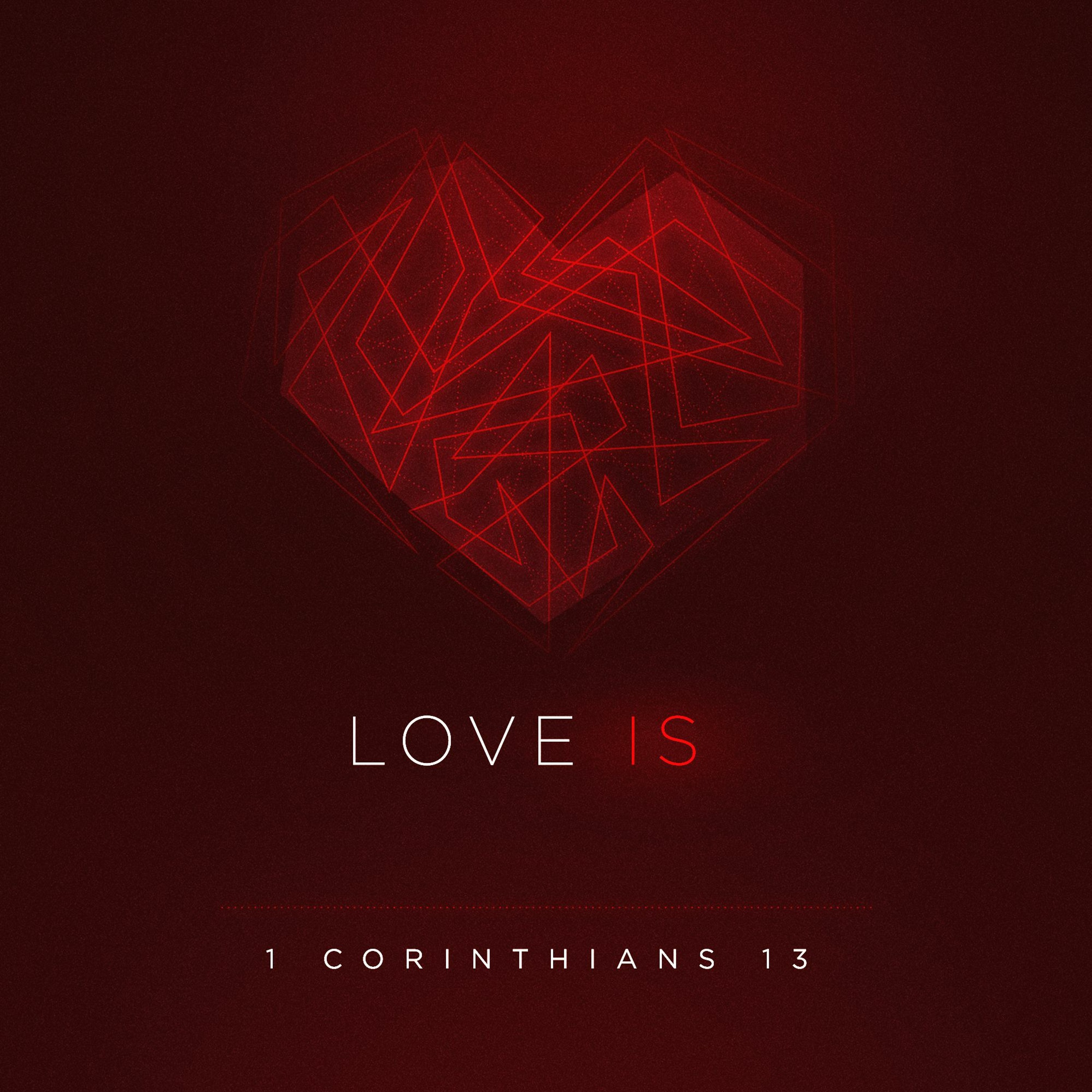 Love Is Not Proud - 7-1-18 (Chris Ek)