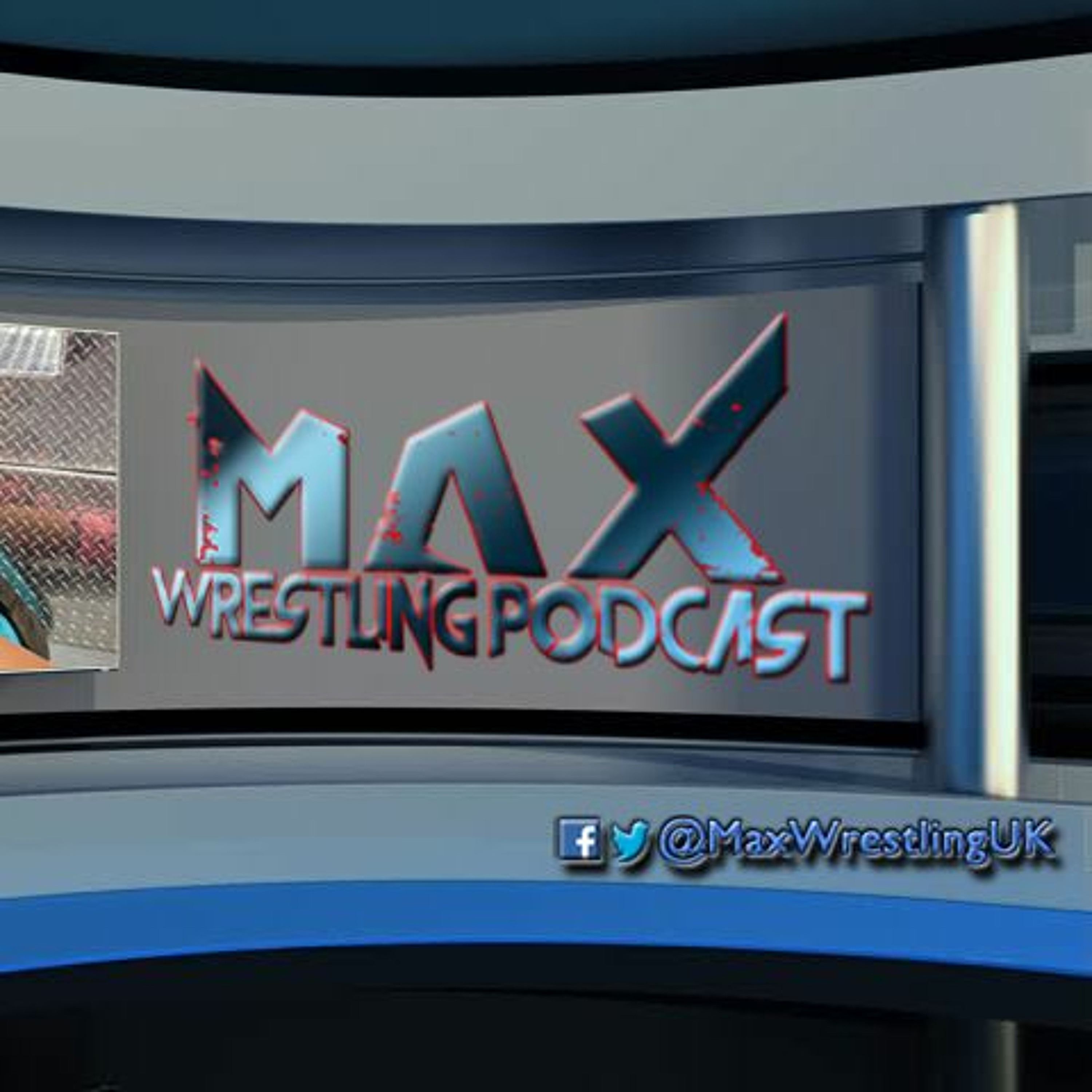 Max Wrestling Podcast
