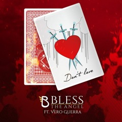 Dont Love - Bless The Angel