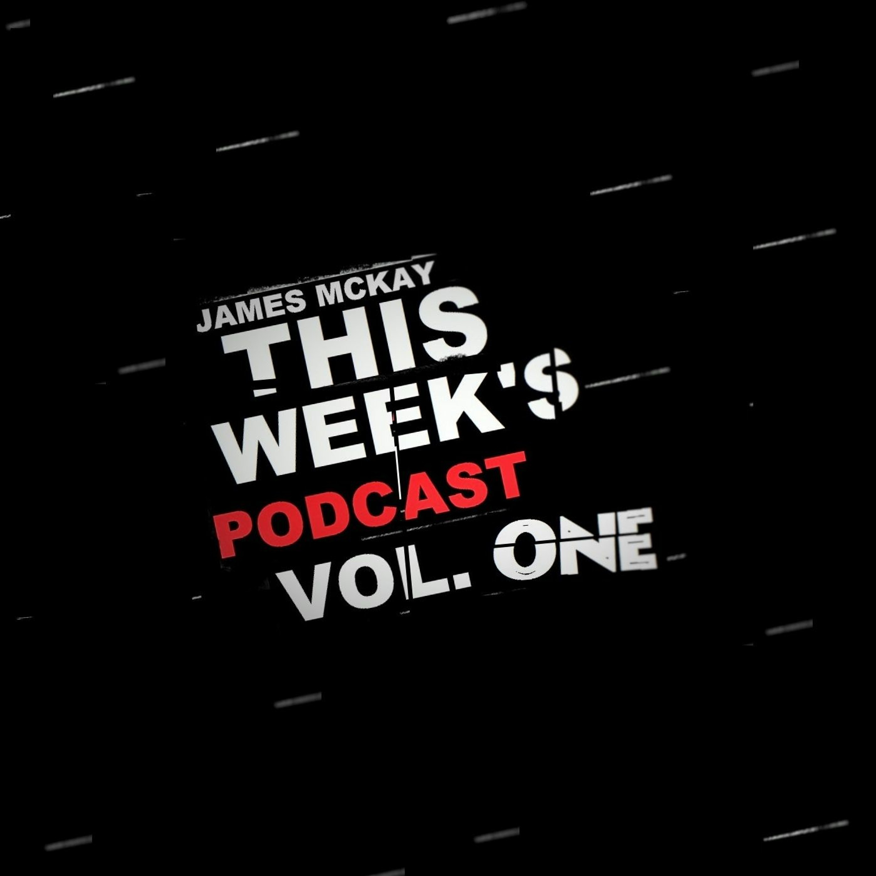 Episode #3- I'm not gonna call them Zombies... Been done to death