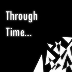 Through Time