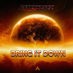 AfterbeatZ - Bring It Down (Original Mix) *FREE DOWNLOAD*