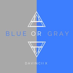 Blue or Gray