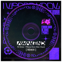 RL Grime - I Wanna Know ft. Daya (AWAKEND Remix) FREE DOWNLOAD