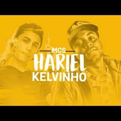 MC Hariel E MC Kelvinho - Melhores Do Ano (Lyric Video) Djay W