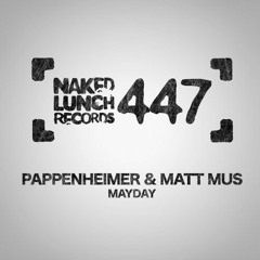 Pappenheimer & Matt Mus - Mayday E.P (OUT NOW)