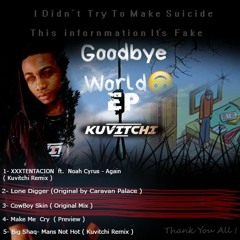 1- XXXTENTACION  ft.  Noah Cyrus - Again  ( Kuvitchi Remix )