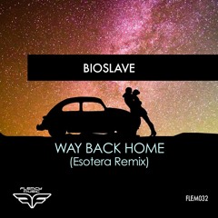 Bioslave - Way Back Home (Esotera Remix)