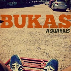 Aquarius - Bukas