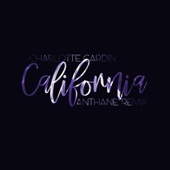 Charlotte Cardin - California (Anthane Remix)