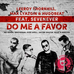 Leeroy Thornhill, Max Lyazgin, Hugobeat, SevenEver - Do Me A Favor (Haze-M Dub) [Pepper Cat]