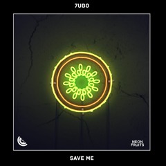 7UBO - Save Me 🍉