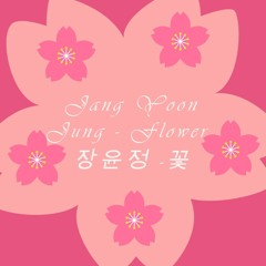 Flower - Jang Yoon Jung