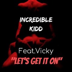 Let's Get It On Feat. Vicky (Prod.Jayflexbeatz)