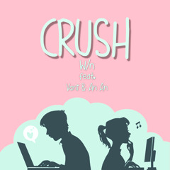 Crush - W/n (ft An An & Vani)