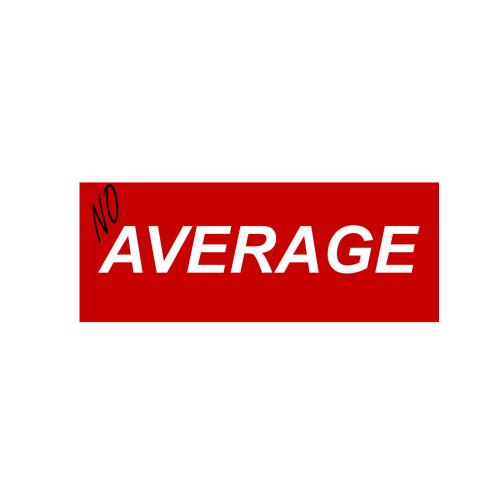 NO AVERAGE