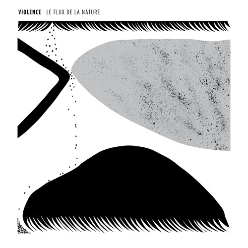 Violence - Le Flux de la Nature / EE022
