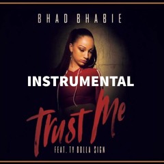 BHAD BHABIE Feat. Ty Dolla $ign - Trust Me (Instrumental)