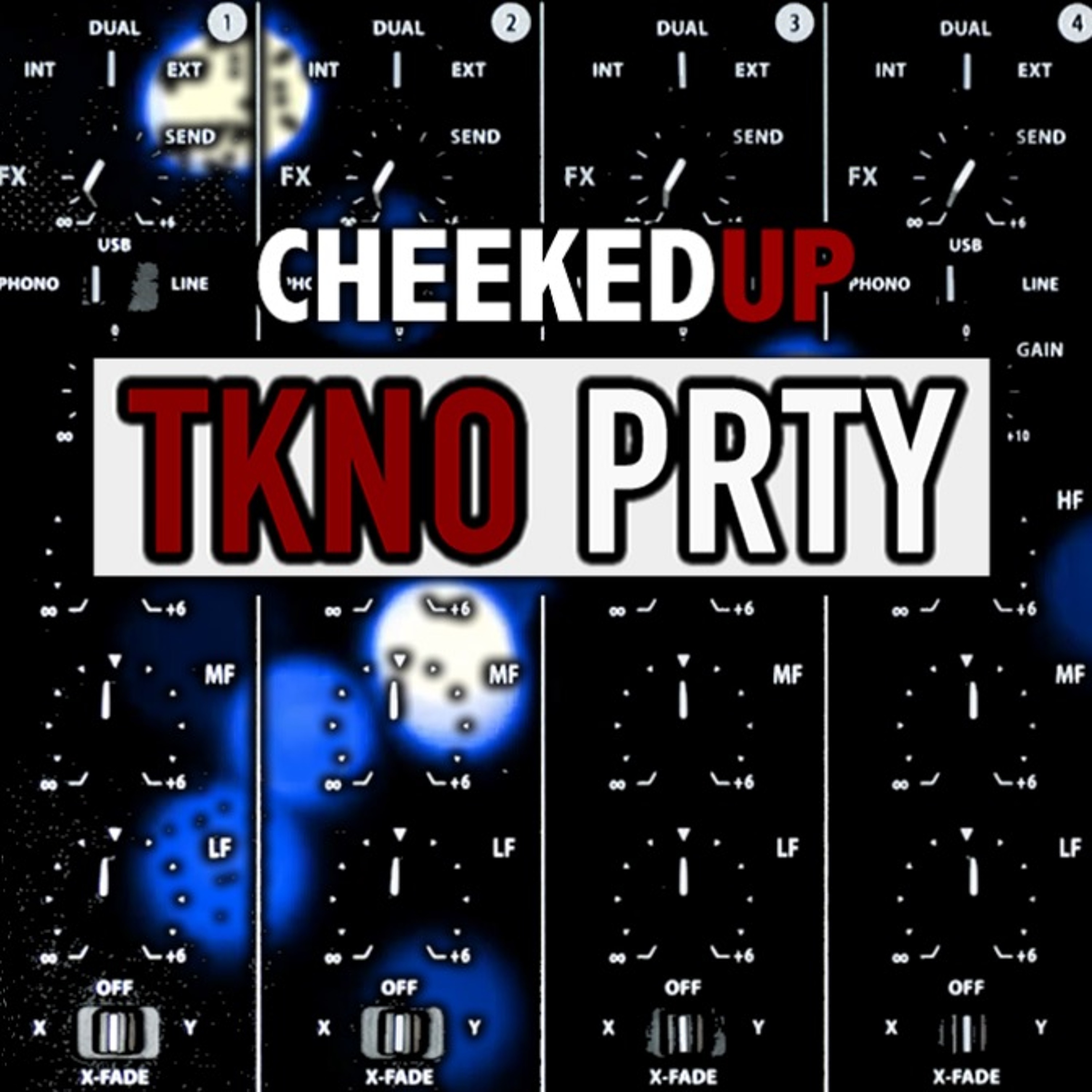 Cheeked UP - TKNO PRTY 057 (Recorded 4th July 2018) episode artwork