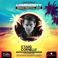 Craig Connelly - Live from Luminosity Beach Festival, Holland, 28-6-2018