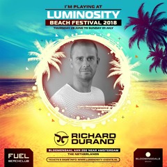 Richard Durand LIVE @ Luminosity Beach Festival, Holland, 29-6-2018