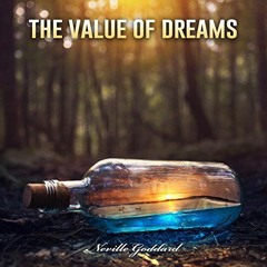 The Value of Dreams - Neville Goddard