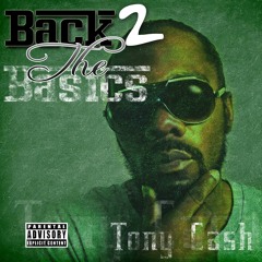 Im Good Ft.Tony Cash