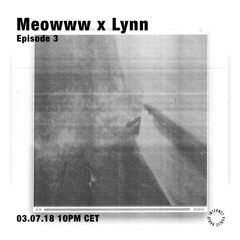 Meowww x Lynn Episode 3