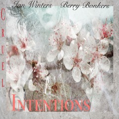 Cruel Intentions (Ft. Berry Bonkers) Prod. Vybe