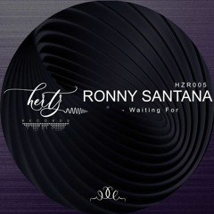 Ronny Santana - Waiting For (Original mix)