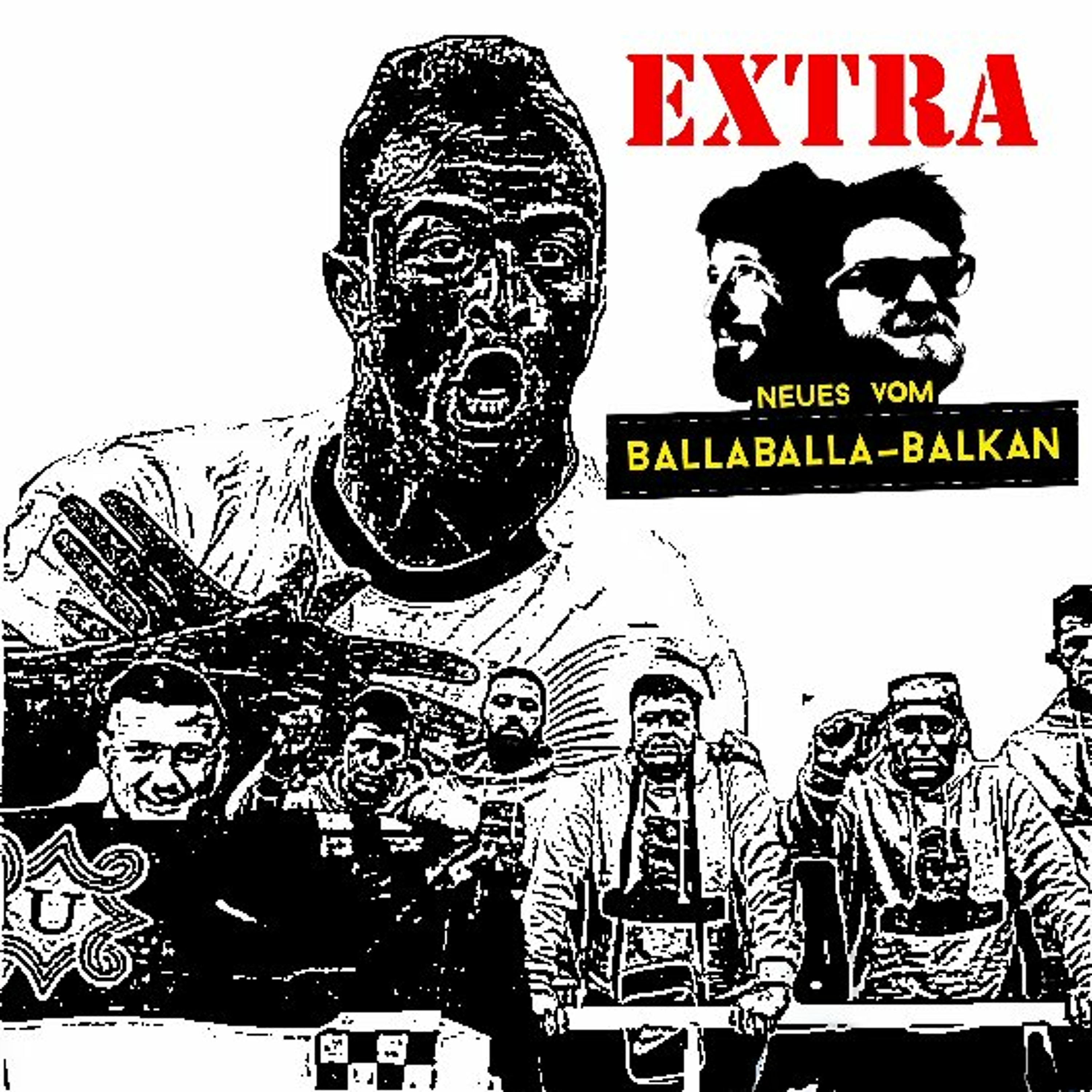 Neues vom Ballaballa-Balkan Extra: Die WM 2018 oder Elf Feinde sollt ihr sein episode artwork