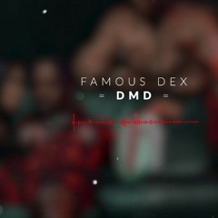 Famous Dex - DMD (Slowed)