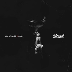 Jay Stunna x DNA - Blessed (Prod. By Kavorkian)