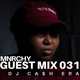 on MNRCHY Guest Mix 031 // DJ CA$H ERA