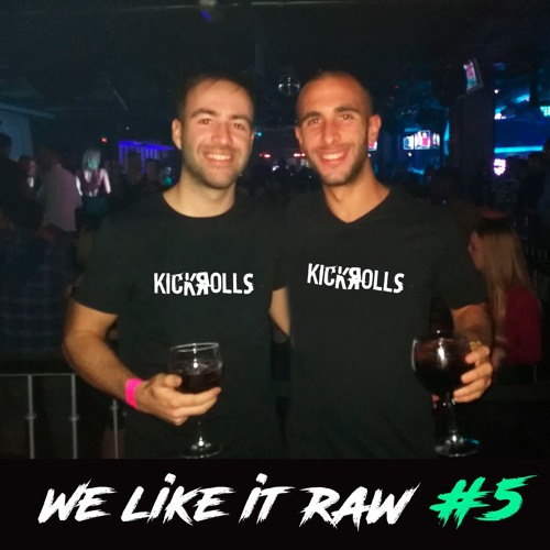 KickЯolls - We Like It RAW #5