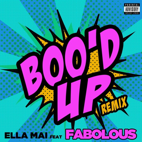 Ella Mai ft. Fabolous - Boo'd up Remix