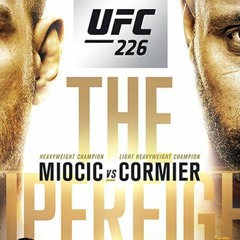 UFC 226 Podcast