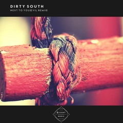 Evil - Next To You (Original by Dirty South)