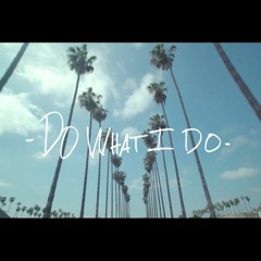 Do What I Do [feat. Versis]