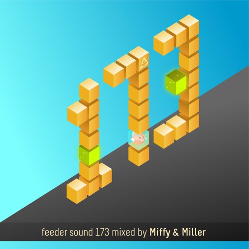 feeder sound 173 mixed by Miffy & Miller