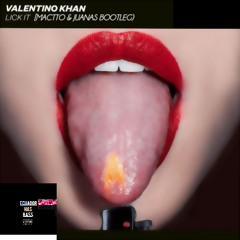 Valentino Khan - Lick it (MACTTO & JUANAS BOOTLEG) [EHB 005]